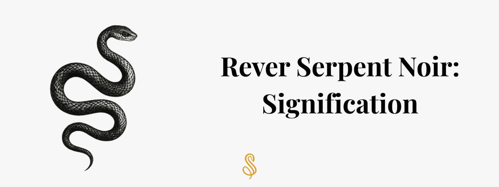 Rever Serpent Noir: Signification