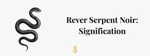 Rever serpent noir: Signification