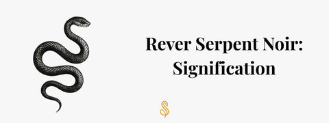 Rever serpent noir: Signification