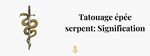 Tatouage épée serpent Signification